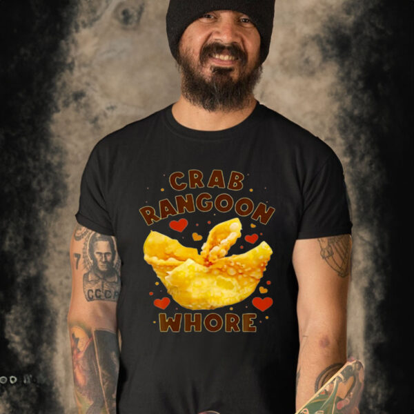 Crab Rangoon Whore Shirt