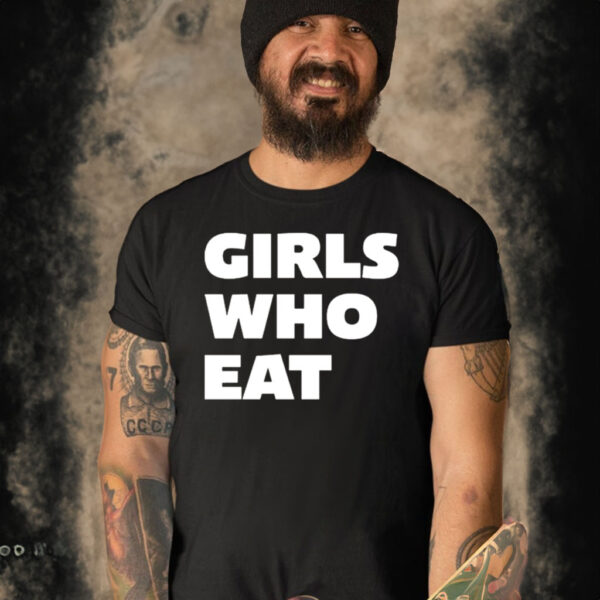 Dani Speegle Girls Who Eat Shirt