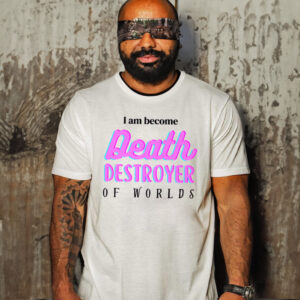 Destroyer Of Worlds Barbenheimer Parody shirt