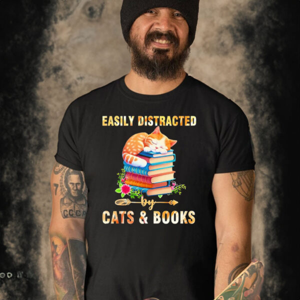 Easily distracted by cats & books shirt