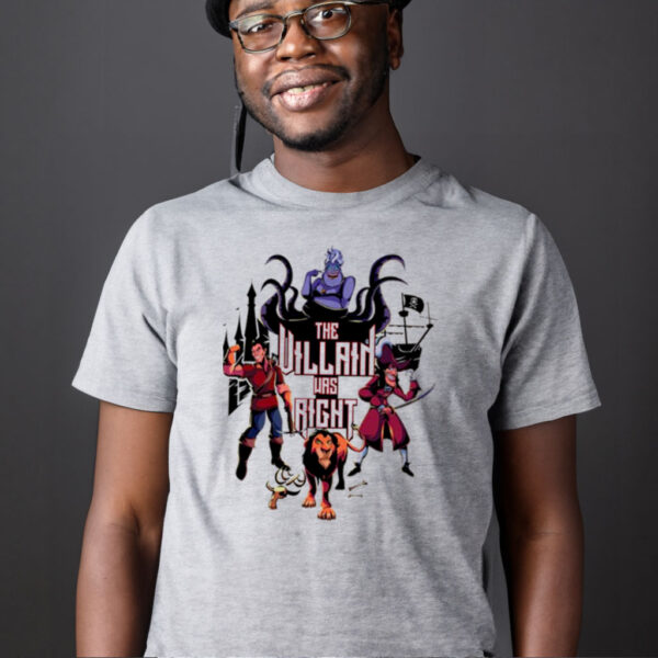 Fairy Tale Villain Was Right shirt