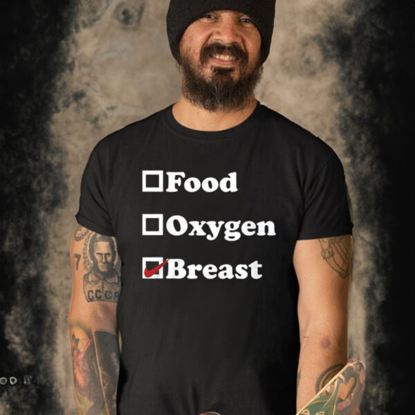 Food Oxygen Breast Shirt