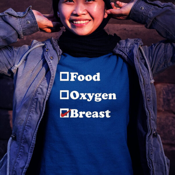 Food Oxygen Breast Women Shirt