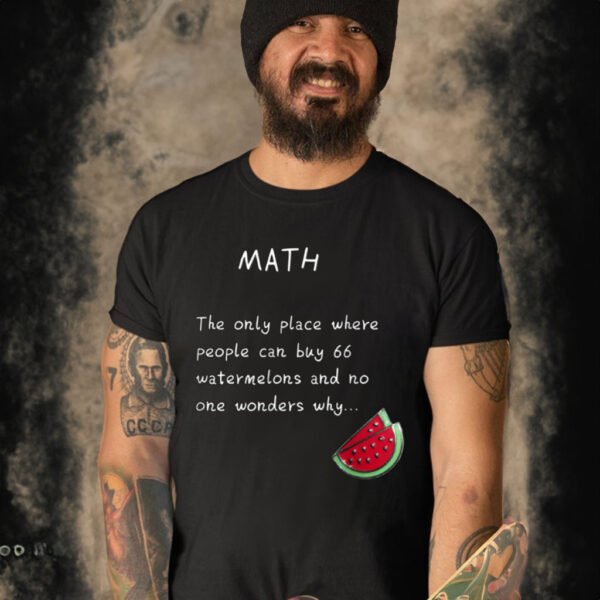 Funny Math T Shirts. Discover Math Watermelons Shirt