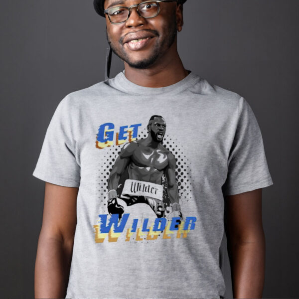 Get Wilder Hardman T shirt