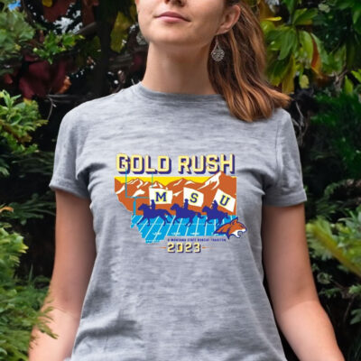 Gold Rush Msu 2023 Women Shirt