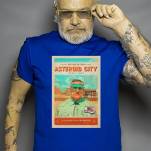 Greeting You From Asteroid City T shirt
