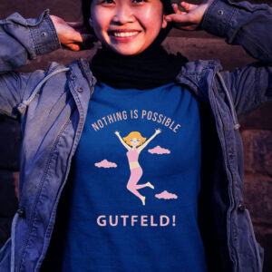 Greg Gutfeld Nothing Is Possible Women Shirt