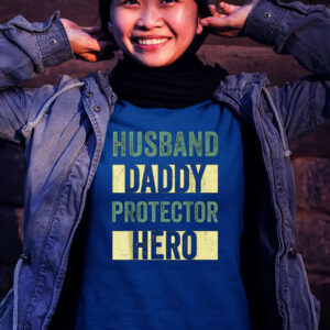 Husband Daddy Protector Hero Fathers Day Tee For Dad Wife Shirt