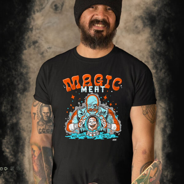 Magic Meat – Who Wants A Taste Shirt