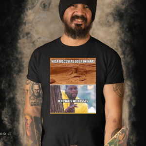 Nasa Discovers Door On Mars Jehovah’s Witnesses Shirt