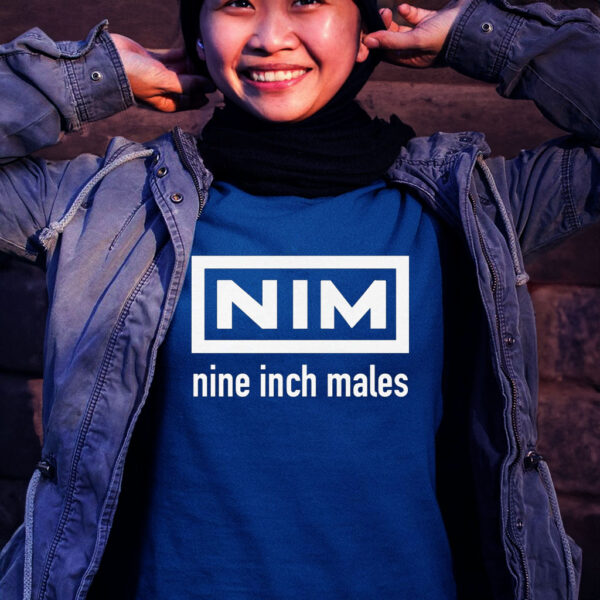 Nine Inch Males Nim Women Shirt