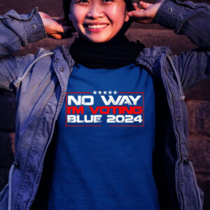 No way i’m voting blue 2024 T shirt