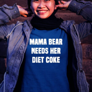 Official Mama bear needs her diet coke funny T-shirt