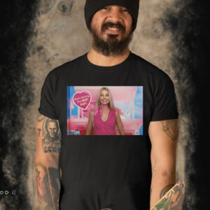 She’s Having The Best Day Barbie Shirt