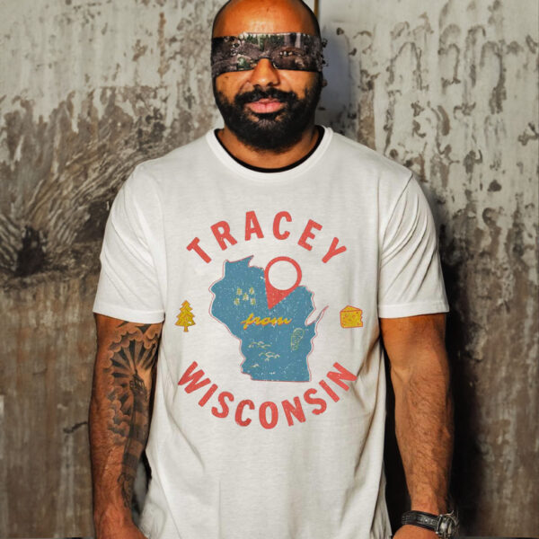 Smartless Tracey From Wisconsin Shirt