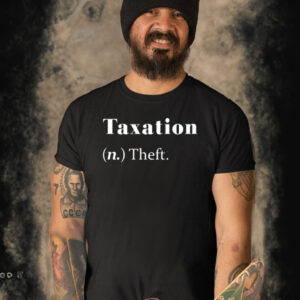 Taxation (N.) Theft T-Shirt