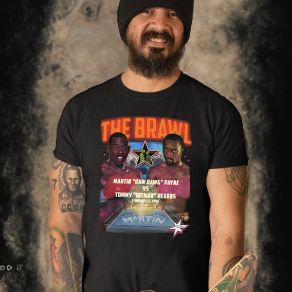 The Brawl Martin Raw Dawg Payne Vs Tommy Hitman Hearns Shirt