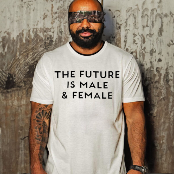 The Future Is Male And Female Shirt