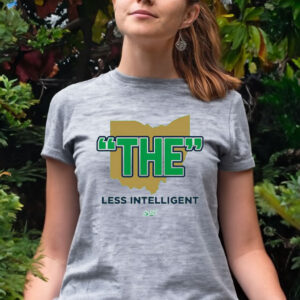 The Less Intelligent Women Shirt