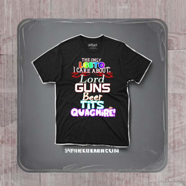 The Only Lgbtqi Care About Lord Guns Beer Tits Quagmire Shirt