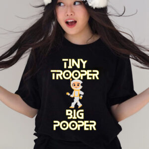 Tiny Trooper Big Pooper T shirt