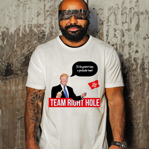 Trump team right hole 2024 shirt