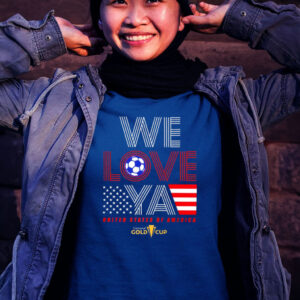 Usa Gold Cup Tournament We Love Ya Gold Cup Shirt