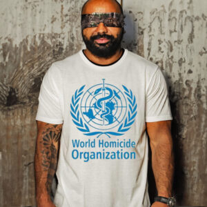 Who world homicide organization shirt