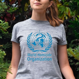 Who world homicide organization women shirt