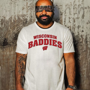 Wisconsin Baddies Wisconsin Badgers Shirt