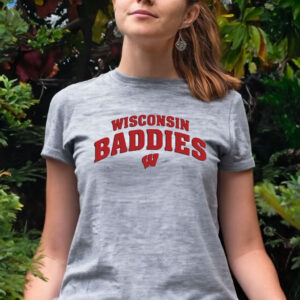Wisconsin Baddies Wisconsin Badgers Women Shirt