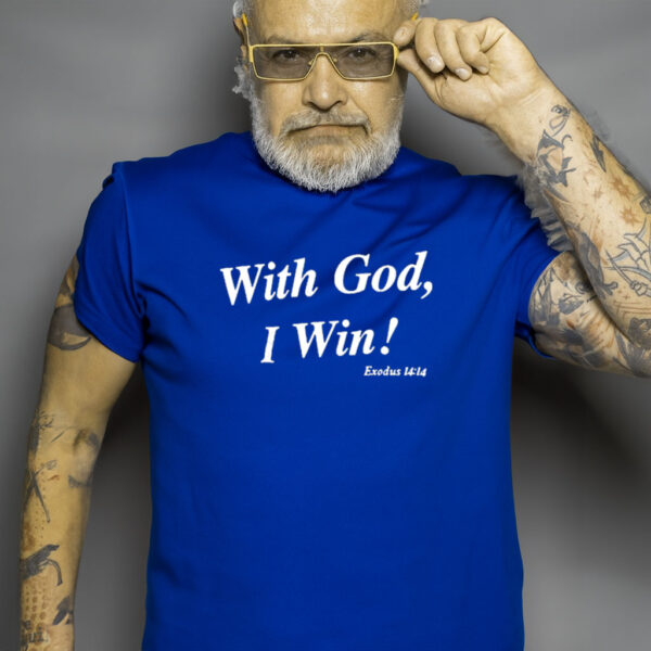 With God I Win Shirt