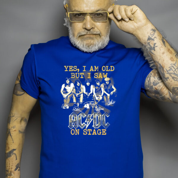 Yes I Am Old But I Saw AC DC On Stage Signatures Vintage 2023 T Shirt