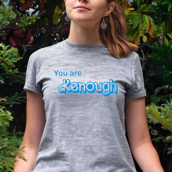 You Are Kenough Barbie Blue TShirt