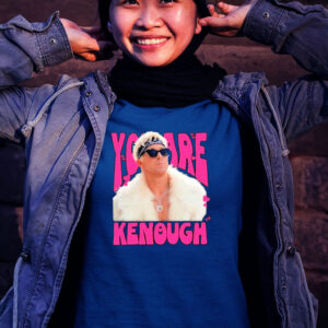 You Are Kenough Ryan Gosling Tee Shirt