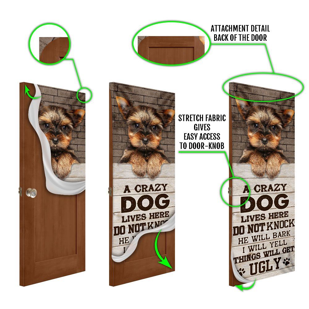 A Crazy Dog Lives Here Yorkshire Terrier Door Cover