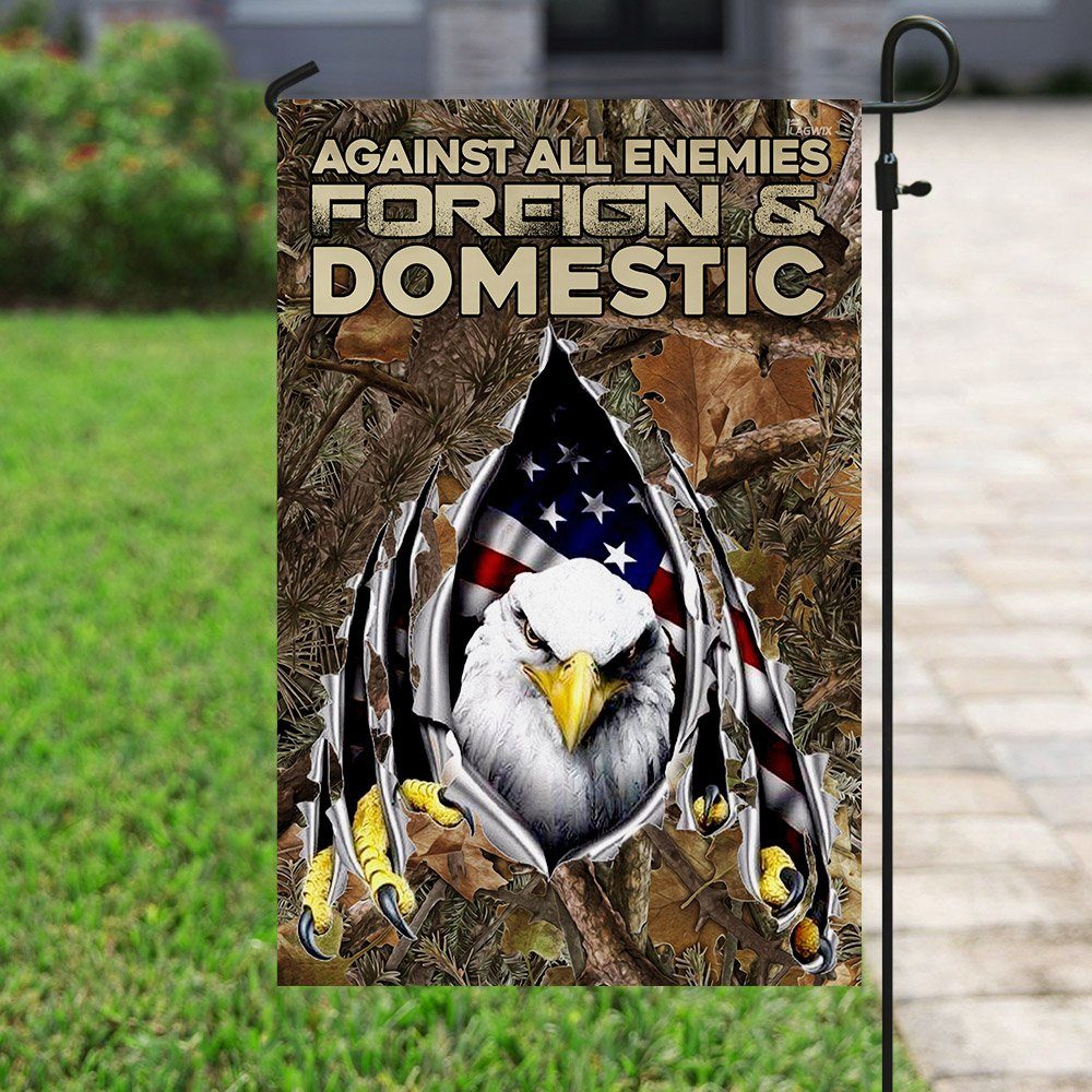Against All Enemies Foreign And Domestic. Eagle Patriotism Flag