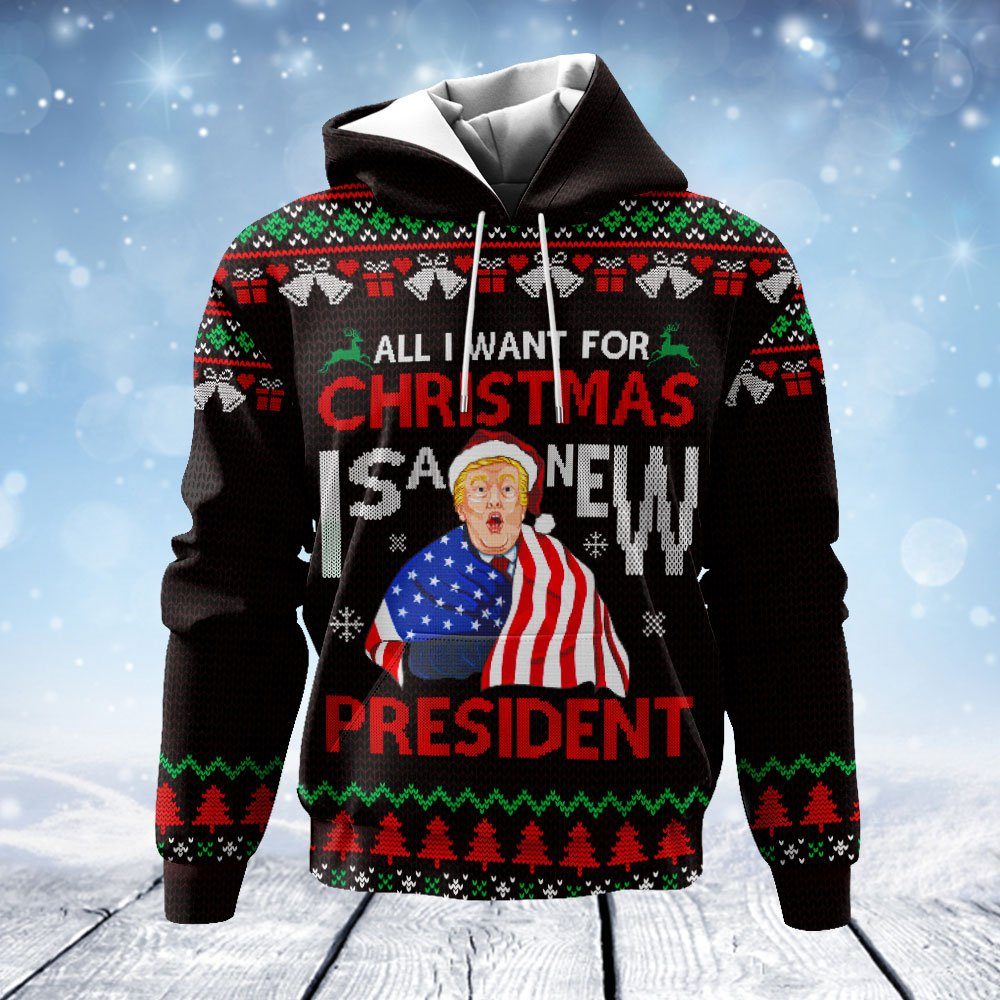 All I Want For Christmas Is A New President, American Trump 3D Pullover Hoodie TPT393HD