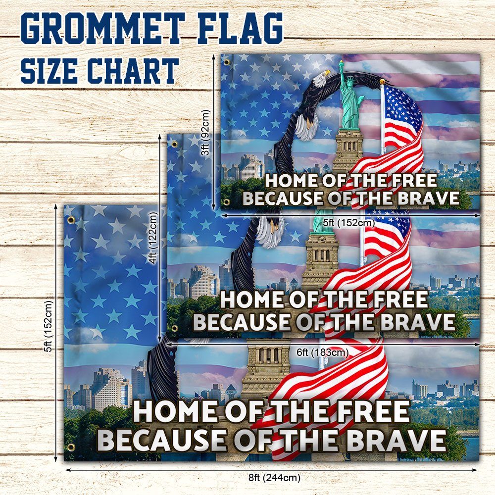America Patriotic Grommet Flag Home Of The Free Because Of The Brave LNT456GFv1