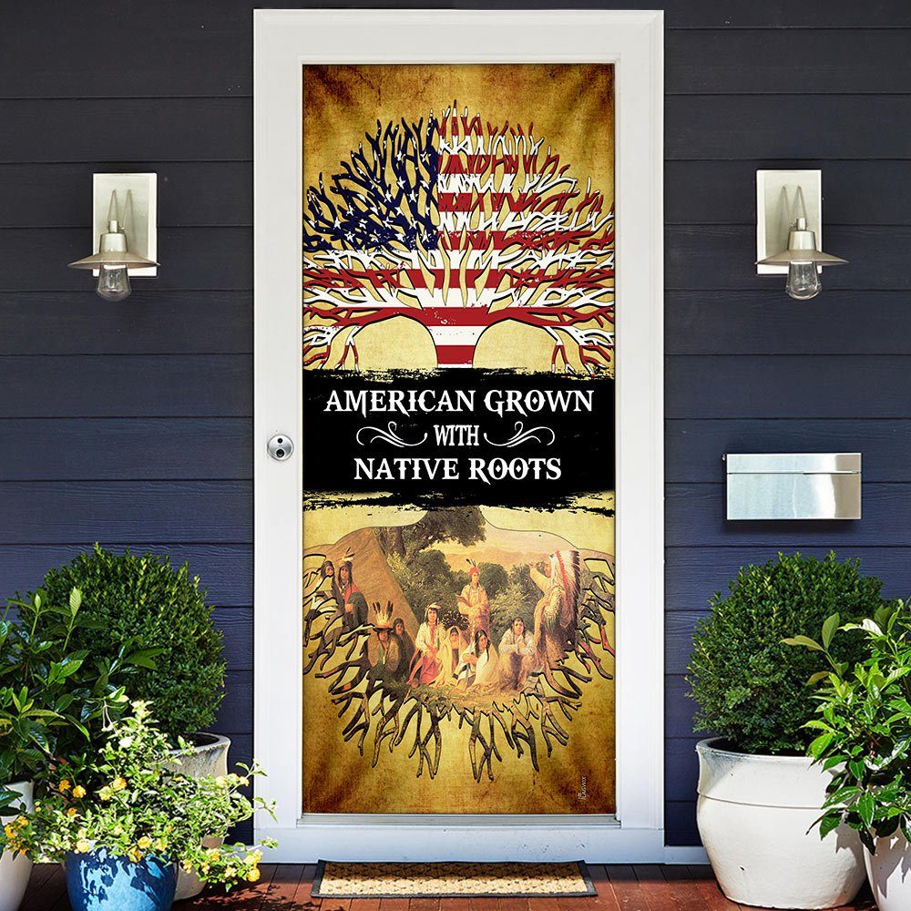 American Grown With Native Roots Door Cover