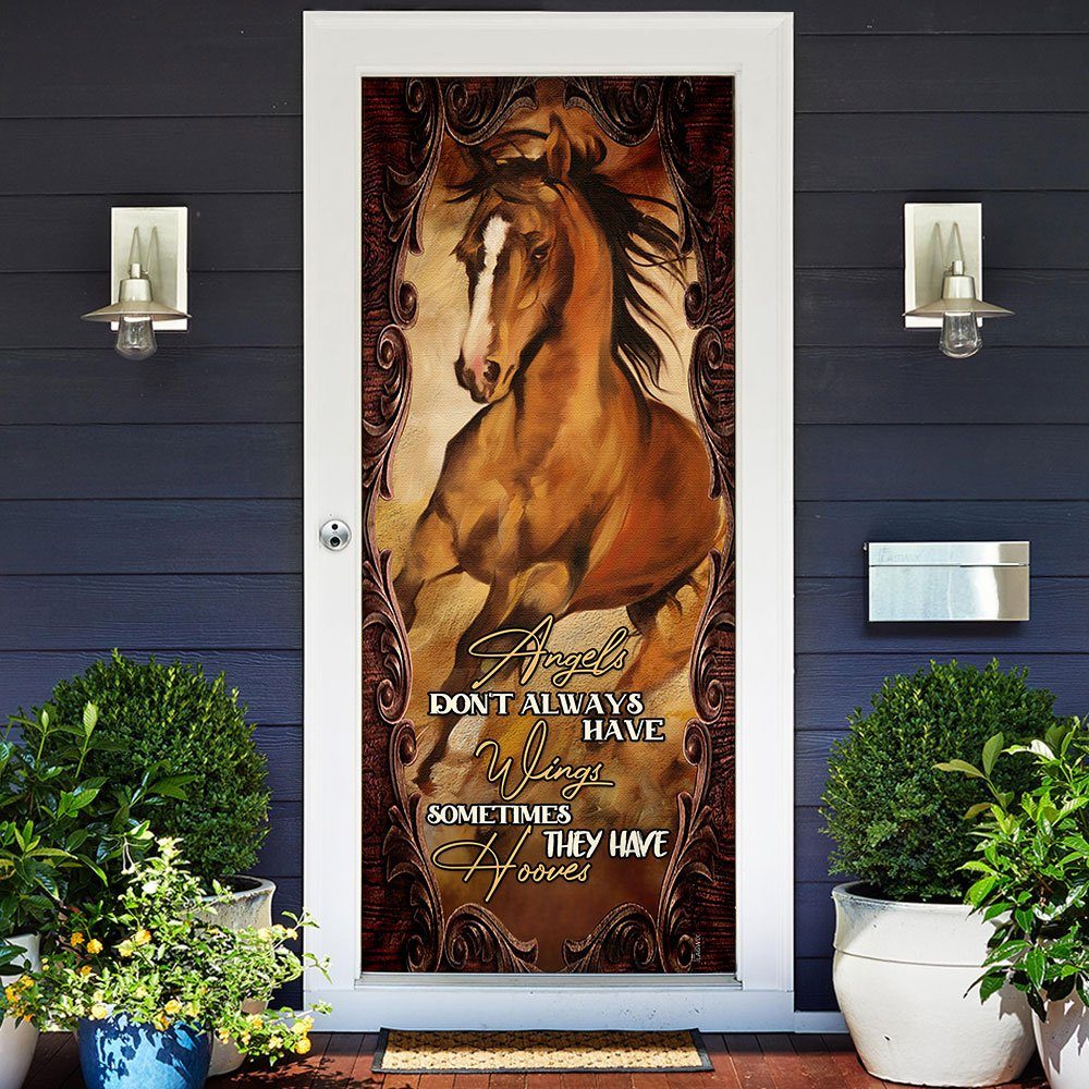 Angels Don't Always Have Wings Sometimes They Have Hooves Door Cover