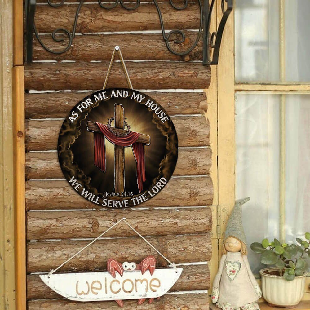 As For Me And My House, We Will Serve The Lord Round Wooden Sign THB3255WDv1