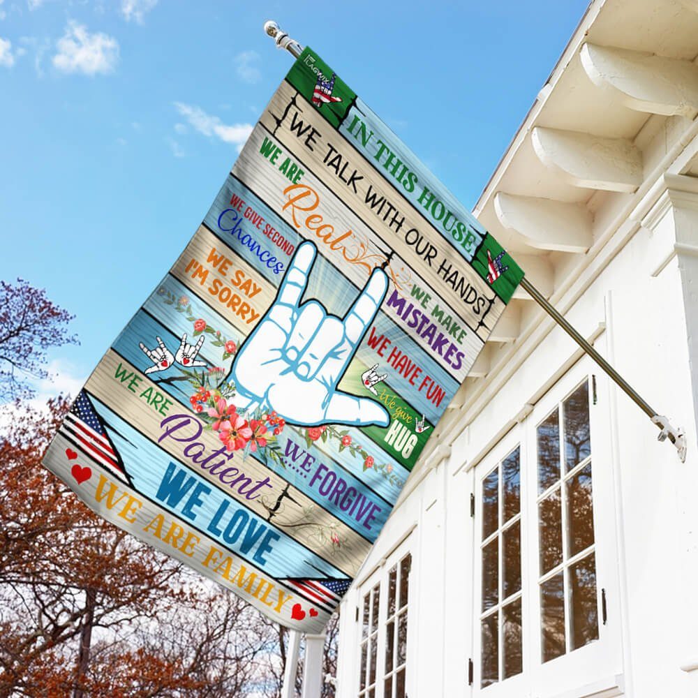 ASL Sign Language. In This House We Talk With Our Hands Flag