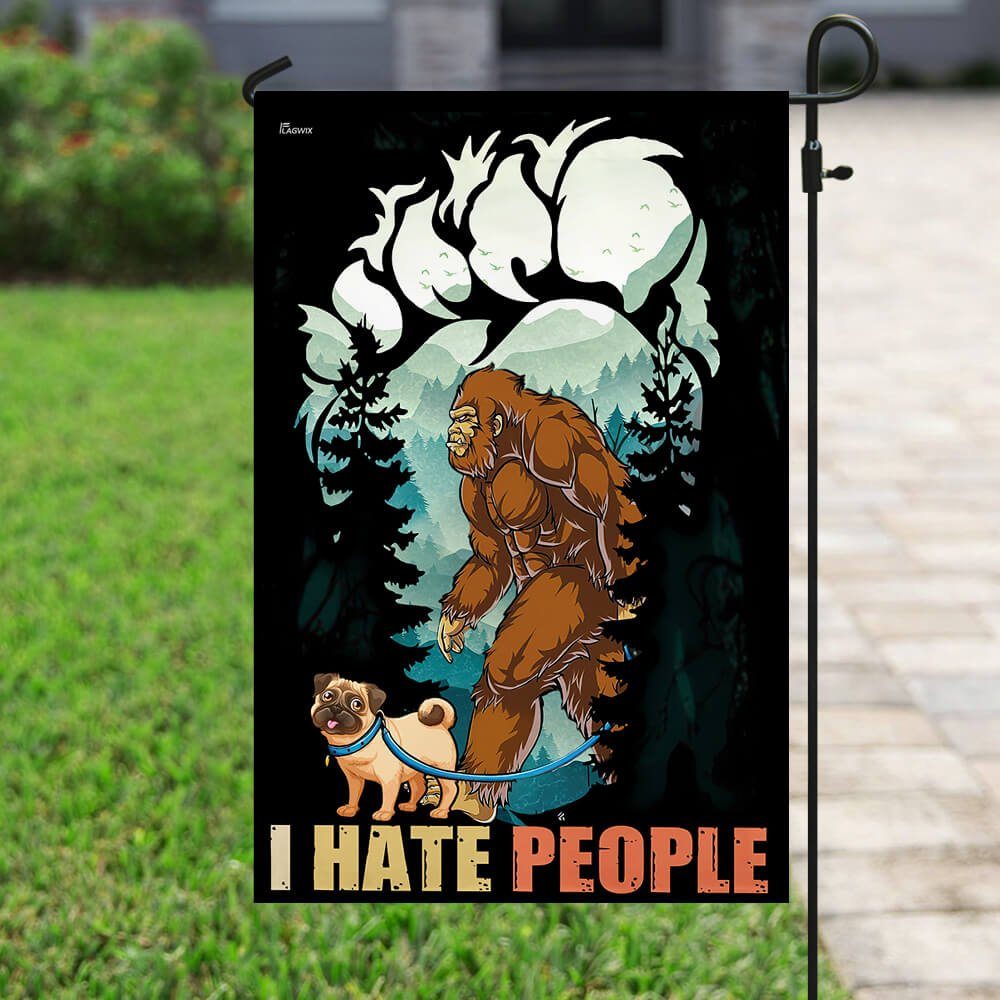 Bigfoot and Pug Hate People Flag NTB89Fv1