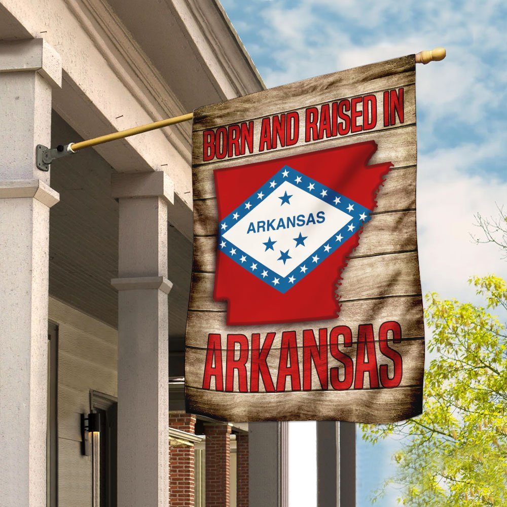 Born And Raised In Arkansas Flag