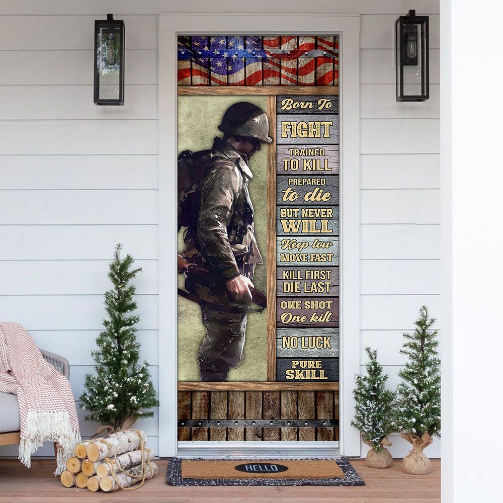 Born To Fight. Proud Veteran Door Cover