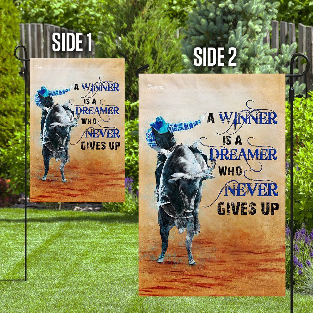 Bull Riding A Winner Is A Dreamer Who Never Gives Up Flag