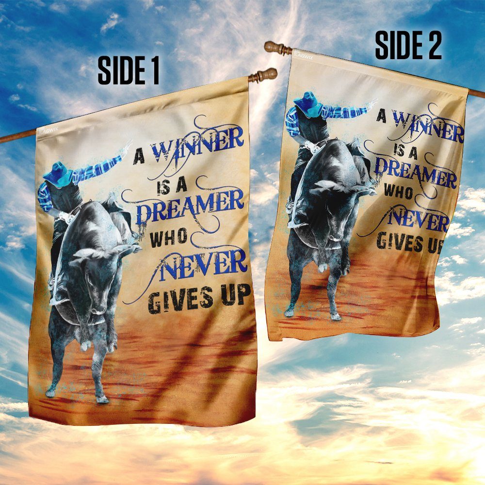 Bull Riding A Winner Is A Dreamer Who Never Gives Up Flag