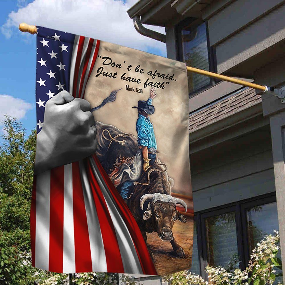 Bull Riding Flag Don’t Be Afraid Just Have Faith LHA1683F